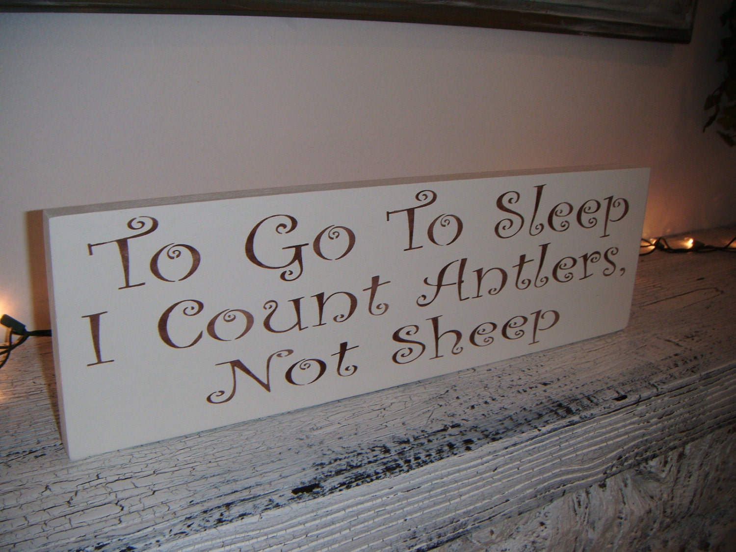Baby Boy's Nursery, Rustic nursery, Cabin Decor - "To Go To Sleep, I Count Antlers, Not Sheep"