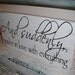 Wedding Sign,  Reception Decorations - "And Suddenly, You're in Love With Everything" - 10x18  Romantic Cottage Shabby Chic vintage stye