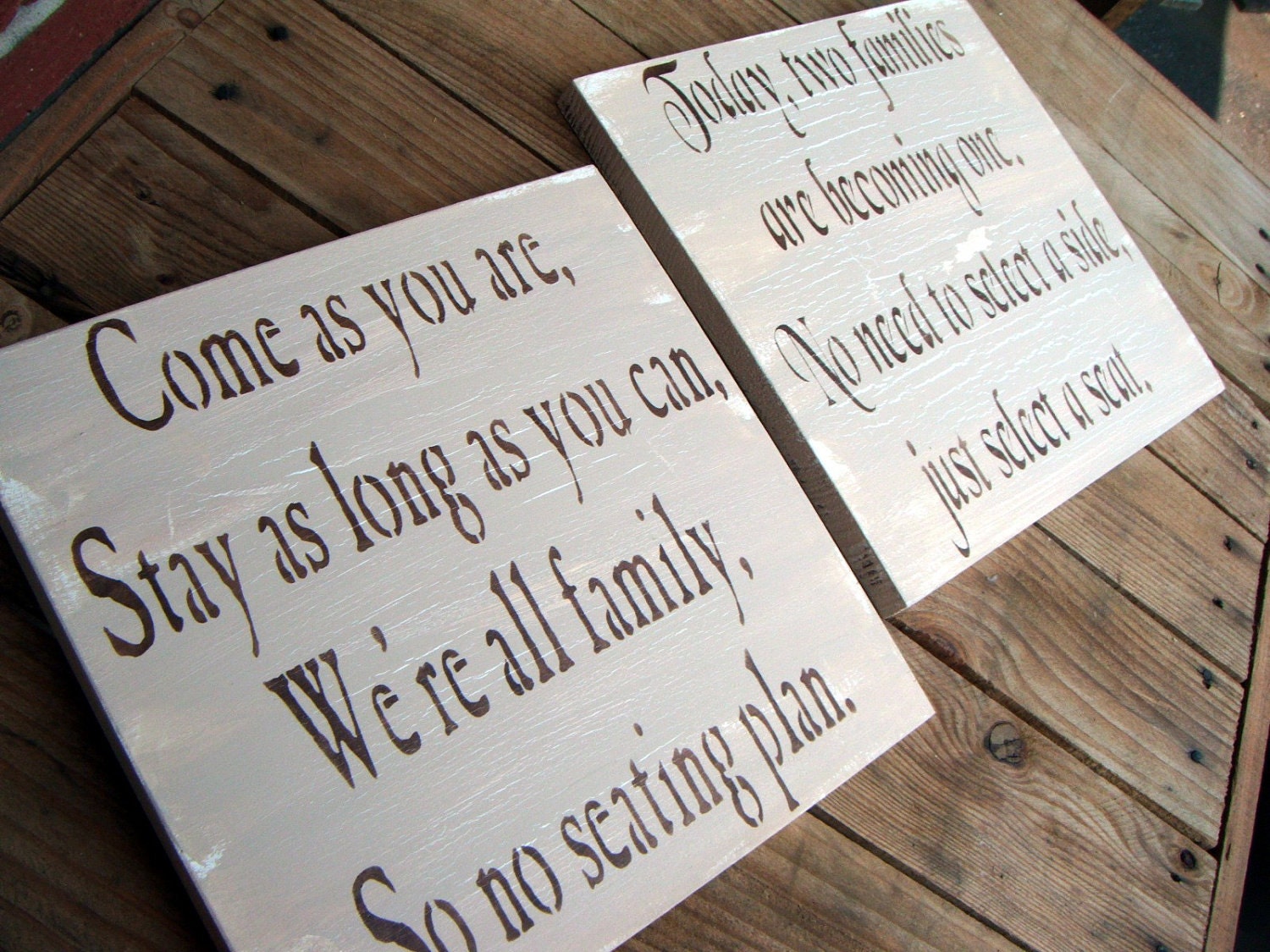Wedding Seating plan sign set, Rustic Country Wedding signs "Come as you are...No seating plan" & "Today, two families are becoming one..."