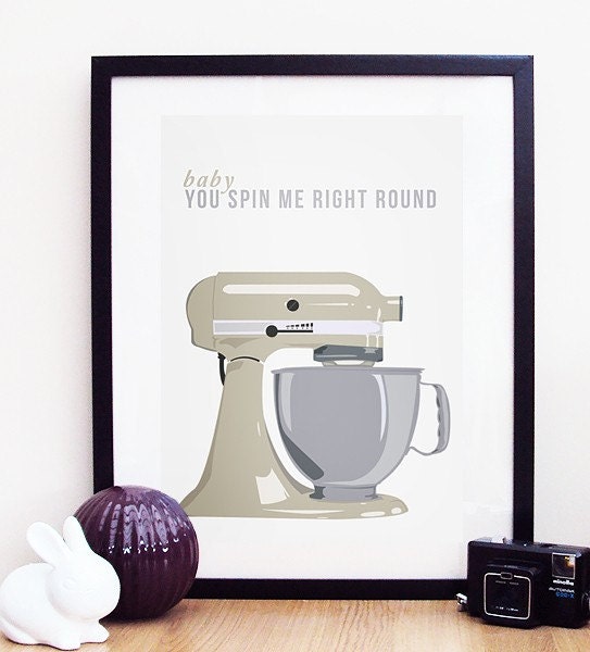 Kitchen Aid Baby, You Spin Me Right Round Poster Print A3 / 11x14 - Beige