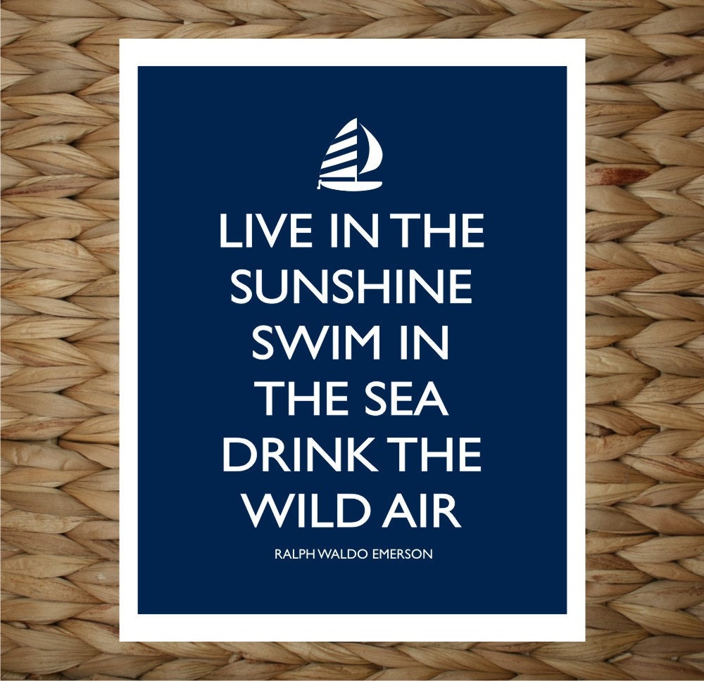 Live In the Sunshine Swim In the Sea - Sailboat -  8x10 printed digital wall decor - original design by a drop of golden sun