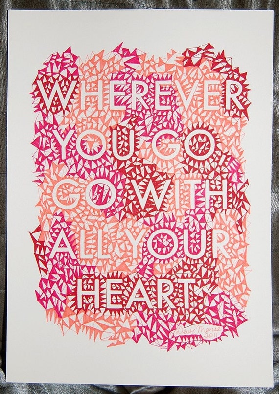 wherever you go, go with all your heart hand drawn poster // MADE TO ORDER