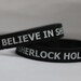 I Believe in Sherlock Holmes Wristband