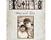 Add YOUR  Own Picture Alphabet Photo BROTHERS  Baby or Wedding Gift CUSTOM  Art Print