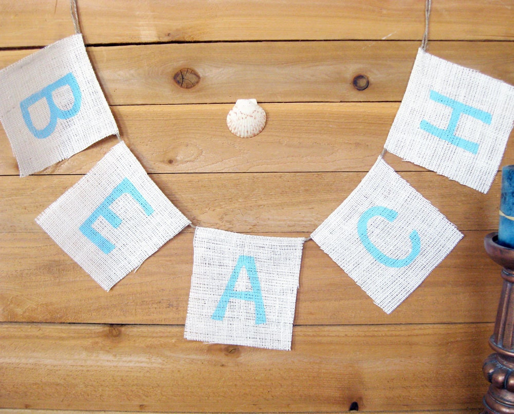 BEACH Burlap Banner Bunting Pennant Garland Beach Cottage Shabby Chic Decor - We Do Custom Banners