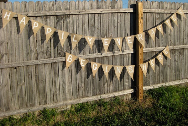 Happily Ever After Begins Here Wedding Bunting Banner in Burlap - We Do Custom Banners
