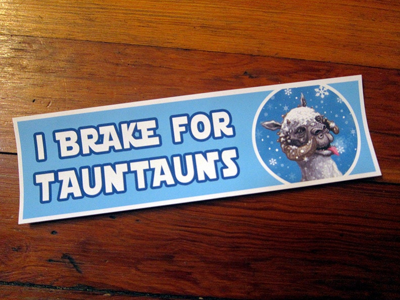 Star Wars I BRAKE for TAUNTAUNS Bumper Sticker