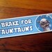 Star Wars I BRAKE for TAUNTAUNS Bumper Sticker