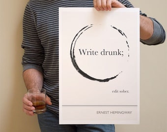 Illustration, Ernest Hemingway Quote, Art Print, Write Drunk Edit Sober Art Poster, Black and White Art, Man Cave