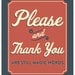 Please & Thank You Print (1)