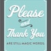 Please and Thank You Print (2)