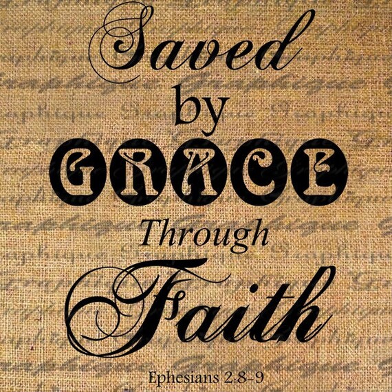 Digital Collage Sheet Saved by Grace Bible Quote Bird Ephesians 2 verses 8 and 9 Burlap Digital Download Transfer Pillow Tote Tea Towel 2091