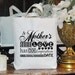 A Mothers Love Has No Expiration Date Quote Word Typography Digital Image Download Transfer To Pillows Totes Tea Towels Burlap No. 2206