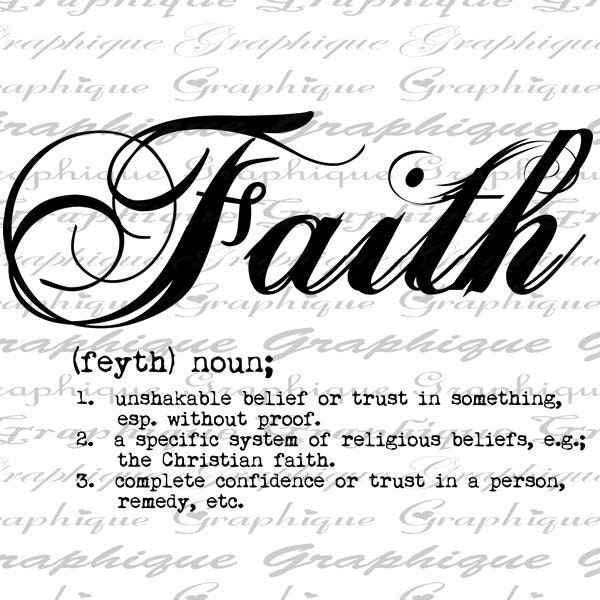 Definition FAITH Text Typography Words Digital Image Download Sheet Transfer To Pillows Totes Tea Towels Burlap No. 1009