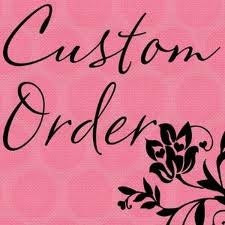 Custom order for Lyndsey