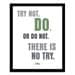 Yoda Star Wars Quote Try Not, Do. Or Do Not. 8x10 Inspirational Quote Art Print
