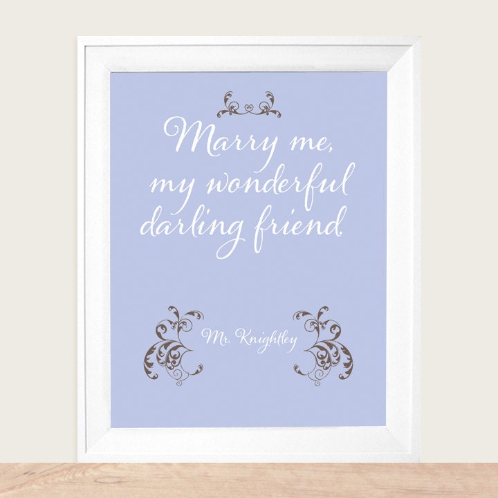 Jane Austen Mr. Knightley's Proposal to Emma, Marry Me My Wonderful Darling Friend Art Print 8x10