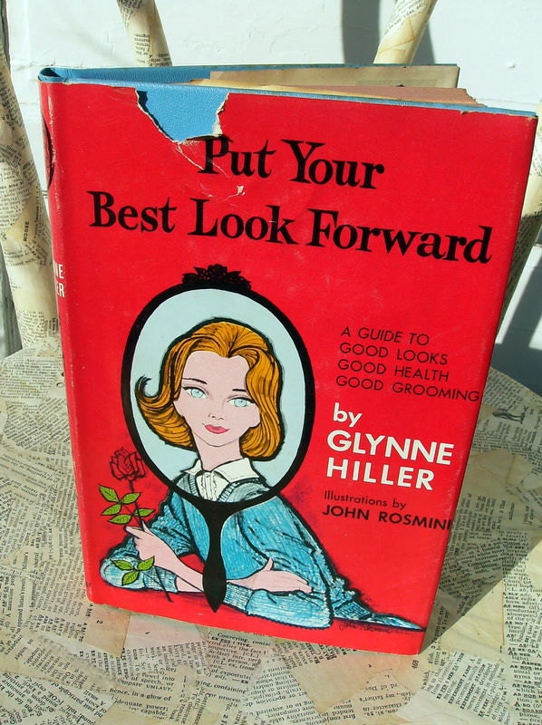Put Your Best Look Forward Glynne Hiller