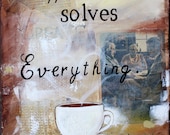 Coffee Art - Kitchen Decor - Mixed Media - Painting - Quotes - Coffee Painting