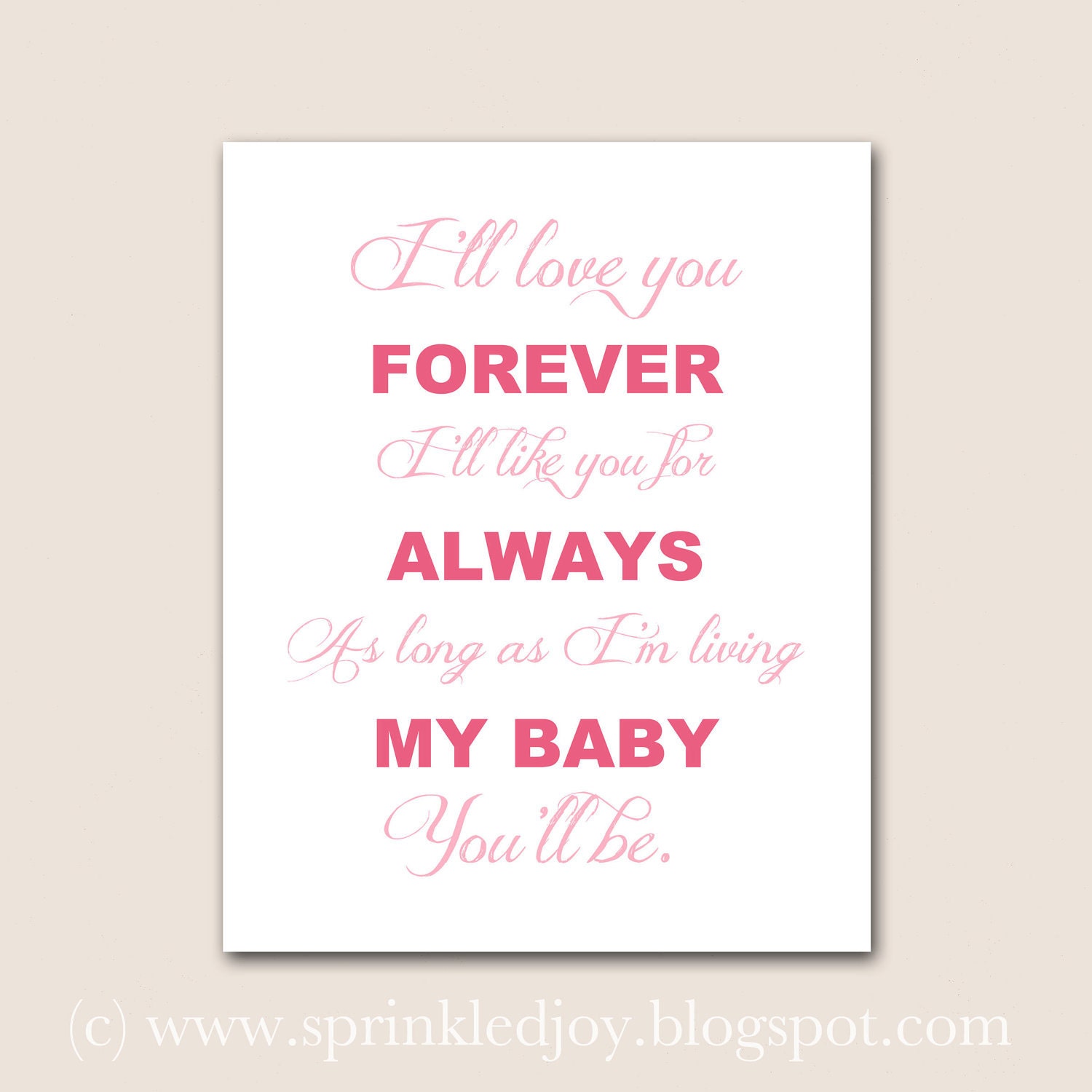 I'll Love You Forever - Customizable 8x10 Print in Many Colors
