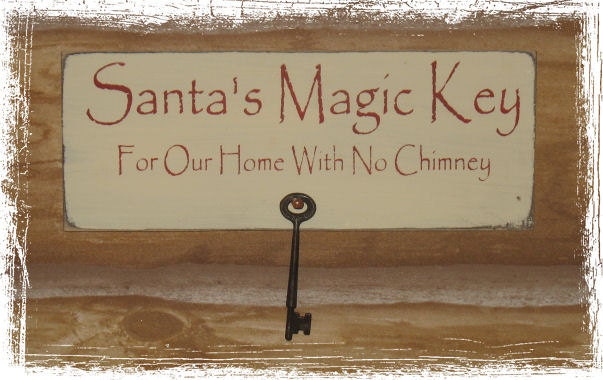 Santas Magic Key For Our Home with No Chimney with Primitive Nail Hanger & Primitive Key -WOOD SIGN- Christmas Winter Holiday Home Decor