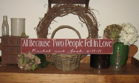 Custom All Because Two People Fell In Love Bride & Grooms Names Wedding Date -WOOD SIGN- Wedding Anniversary Valentine's Day Gift Home Decor