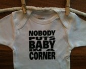 Nobody Puts Baby in a Corner baby onesie Dirty Dancing Baby bodysuit MORE COLORS