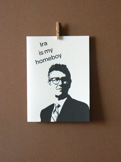Nerd Card - Ira is my Homeboy