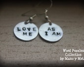 Love Me. As I Am. Hand-Stamped.