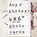 Personalize your order- Choose any 2 photos as 4 x 6 cards