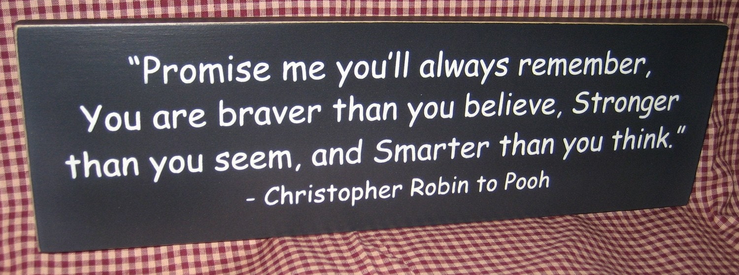 Promise Me You Will Always Remember, Primitive Handpainted Wood Sign, Christopher Robin quote to Pooh,boys girls Bedroom Wall Decor, Plaque,