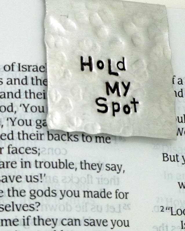 Metal Bookmark Hand Stamped -Hold My Spot- Aluminum - SnappinStudio Metal Bookmark Hand Stamped -Hold My Spot- Aluminum - SnappinStudio