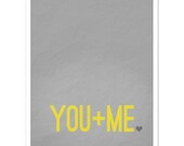 YOU PLUS ME 8x10 Art Print -  Yellow and Gray Word Art Print - Wedding - Anniversary