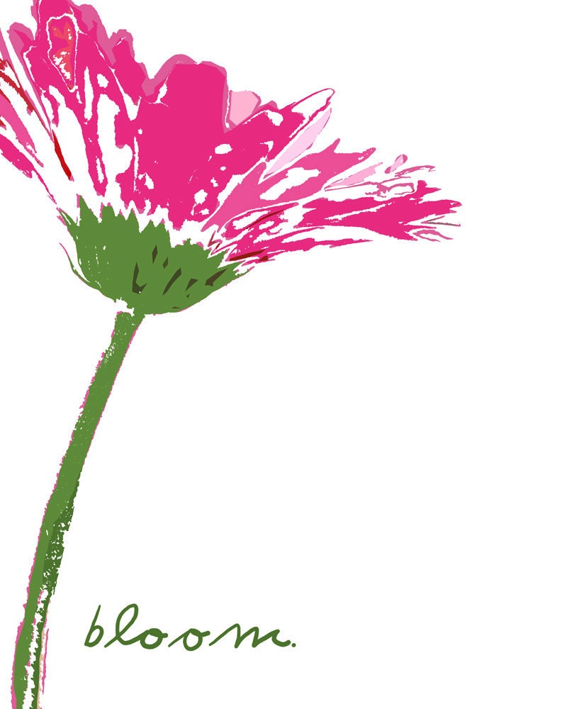 bloom flower inspirational motivational typography affirmation positivity dorm  - 8 x 10 art print by Dawn Smith