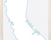 miss you, california / state salutations / custom 8x10 color print