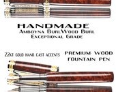 Amboyna Burl Wood Fountain Pen Wooden fountain pen high quality Collector grade A plus - Amboyna Wood