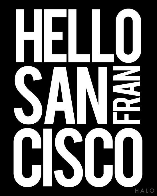 HELLO SAN FRANCISCO (in White on Black) Beautiful 8x10 on A4 Poster Print
