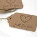 Gift Tags, Rustic Gift Labels, "Just For You" love tag, Brown Recycled Paper, set of 6