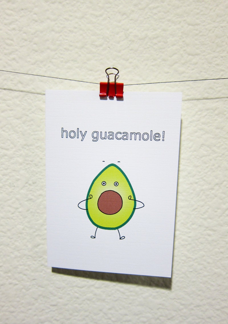 Holy Guacamole Birthday Greeting Card