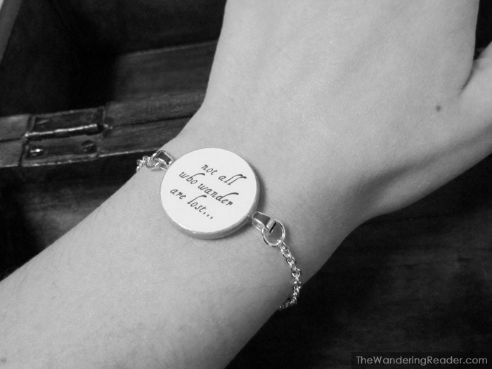 Inspirational "Not all who wander are lost" Lord of the Rings Tolkien Quote Bracelet - Inspiring LOTR Jewelry