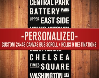 PERSONALIZED Subway Sign. Bus Scroll. Destination List - Canvas 24" x 48"