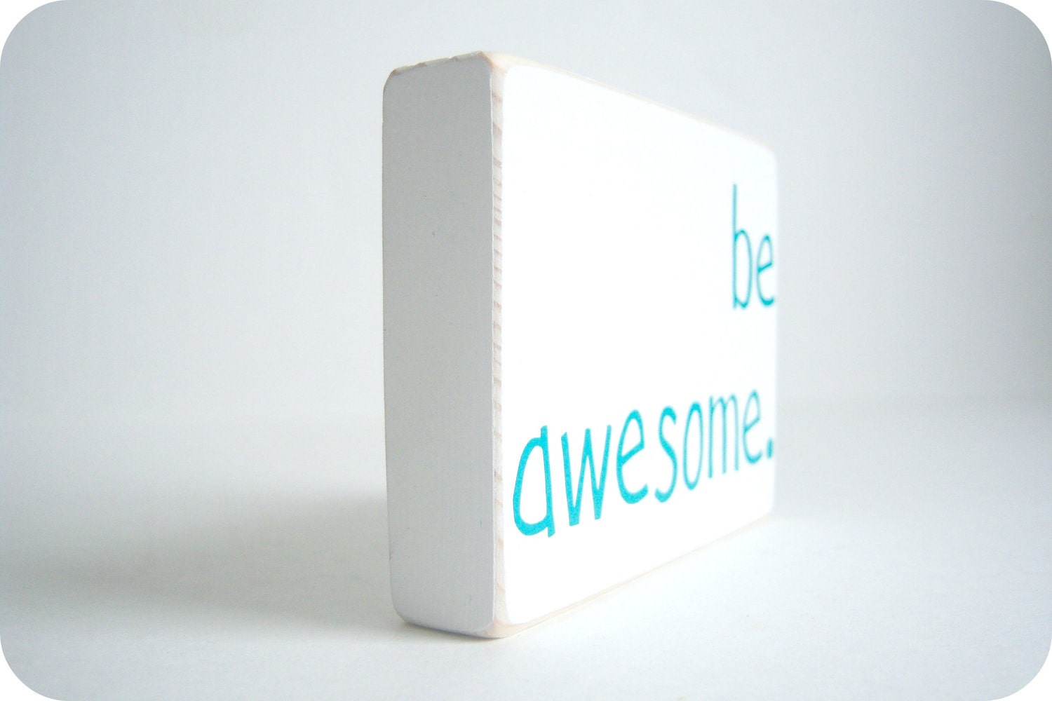 Be Awesome. Home Decor.