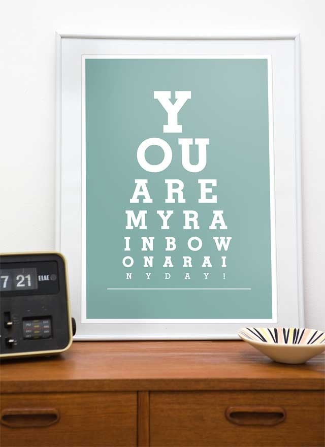 Quote print Typography poster art print eyechart, inspirational art - You are my rainbow  A3 or A4 choose your color