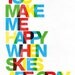 Typography poster Print nursery art wall decor quote art print letterpress style - You make me happy when skies are gray A4 or 8 x 11