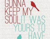 Keep My Soul - State Radio Lyrics Art Print (8x10) - FREE SHIPPING
