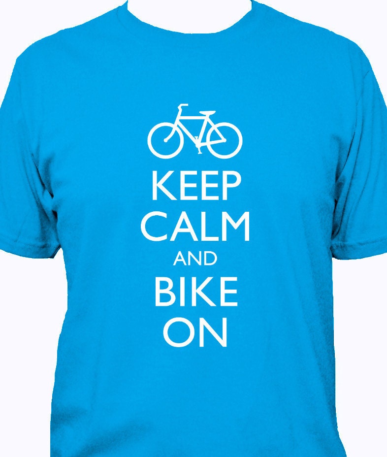 Bicycle Shirt - Keep Calm and Carry On - BIKE ON - 5 Colors Available - Mens Cotton Shirt - Gift Friendly