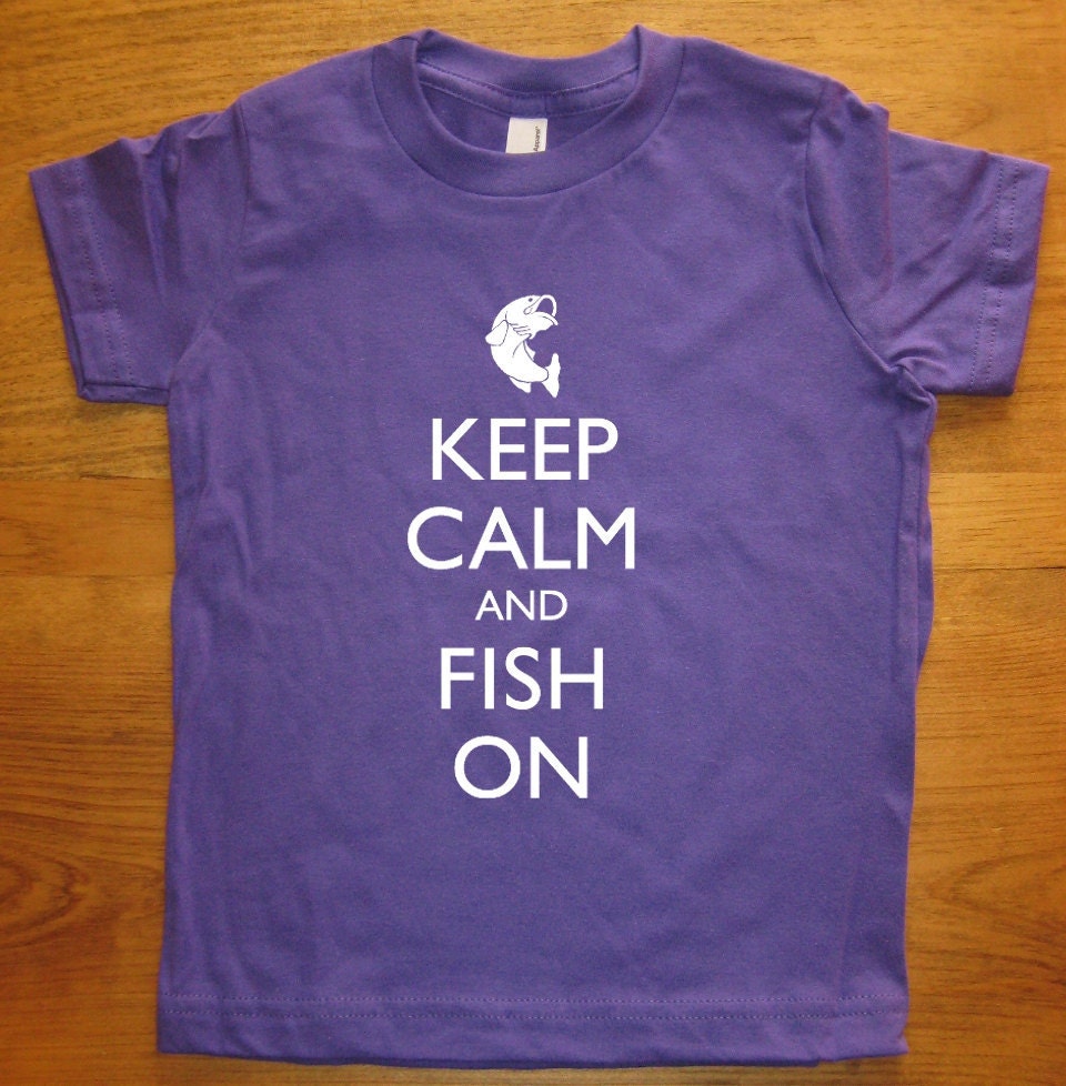 Fishing Kids T Shirt - Keep Calm and Fish On - 7 Colors Available - Keep Calm and Carry On - Sizes 2T, 4T, 6, 8, 10, 12 - Gift Friendly