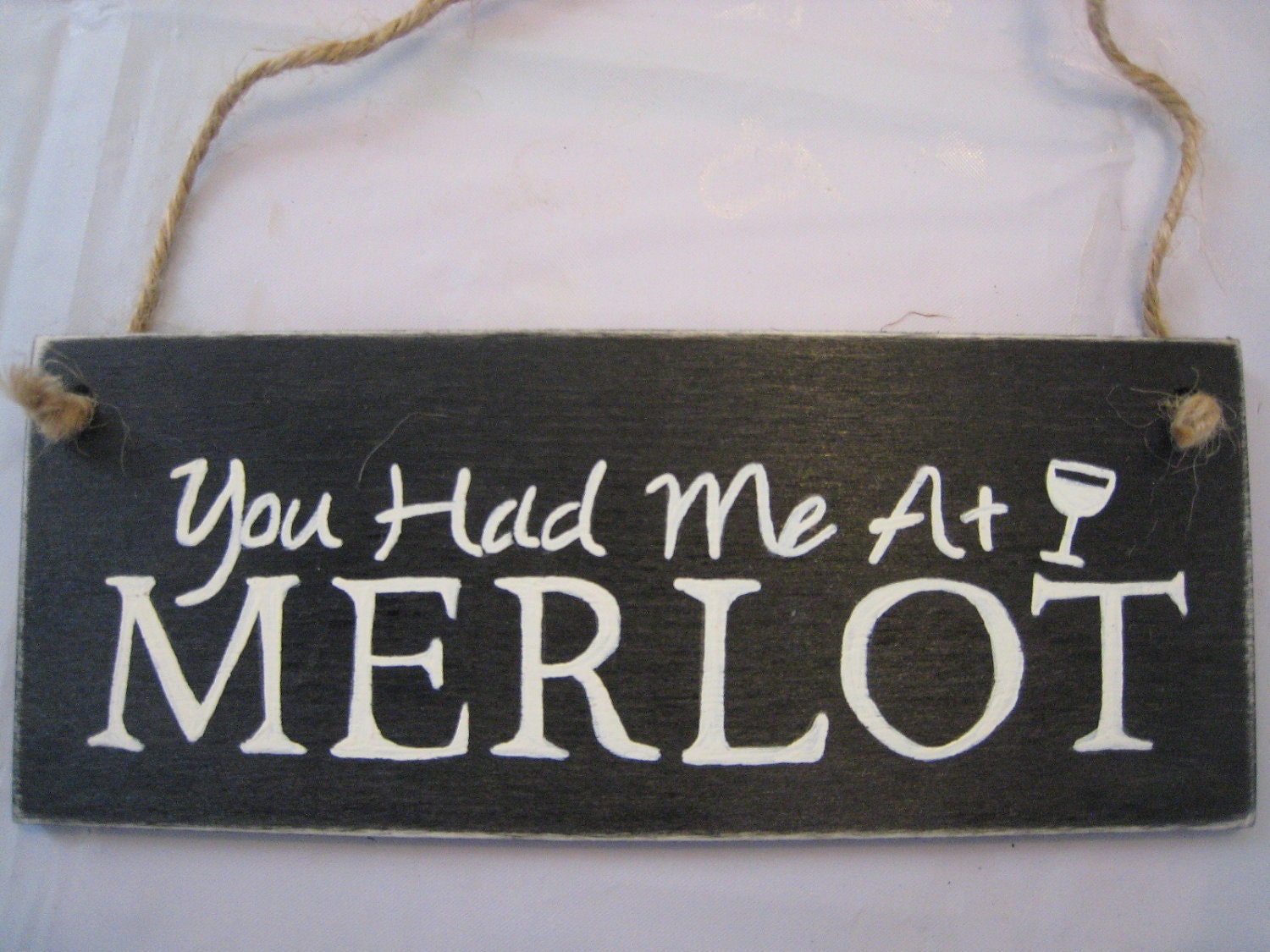 Small Craft Sign - You Had Me At Merlot