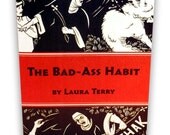 Bad-Ass Habit