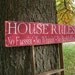 Large Handmade Wood Sign House Rules